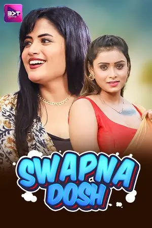  Swapnadosh (2024) UNRATED 720p HEVC HDRip Battameez S01E01T03 Hot Web Series [300MB] Full Movie Download
