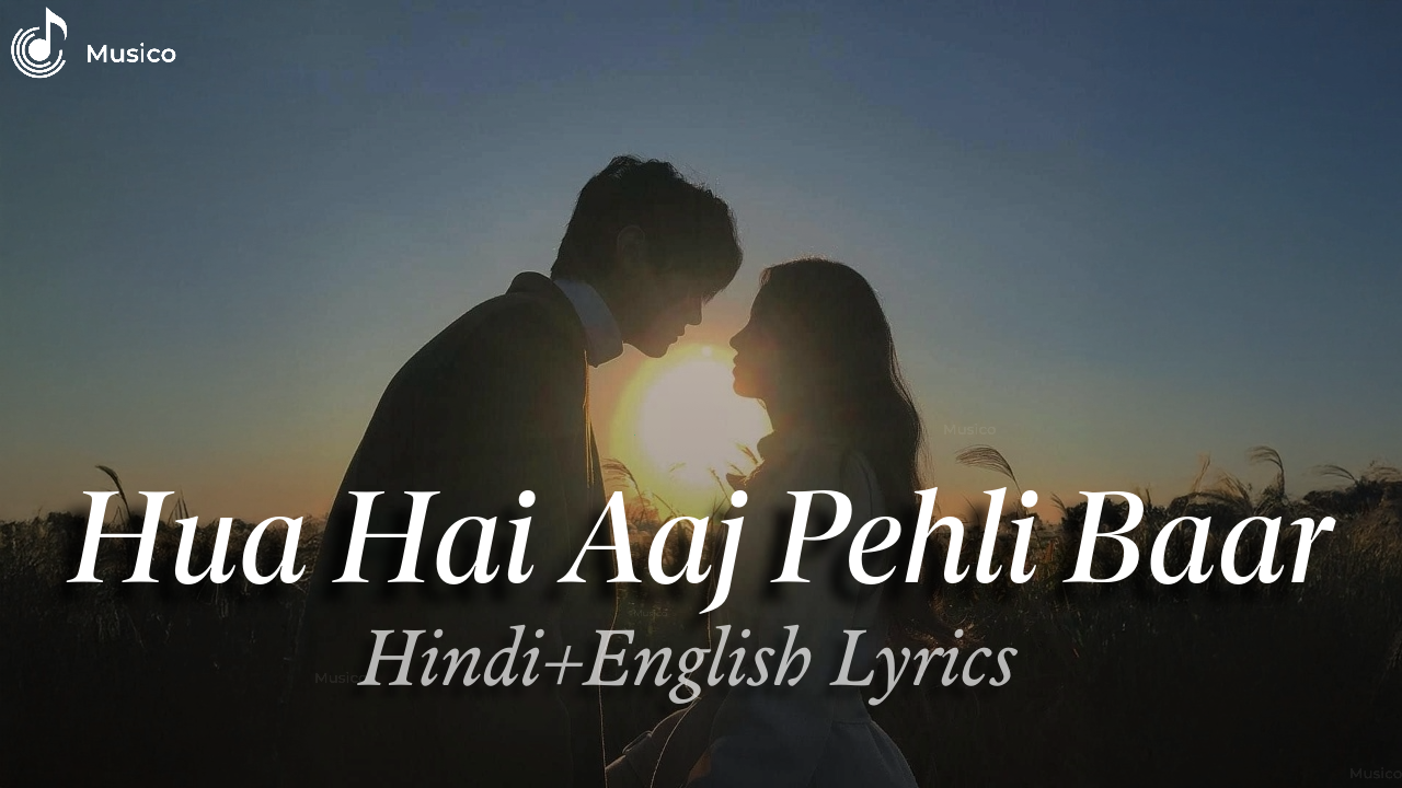Hua Hai Aaj Pehli Baar - Sanam Re Cover