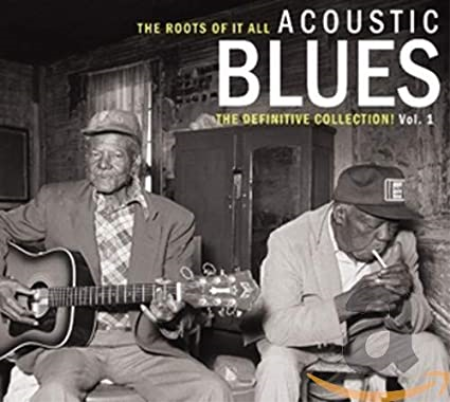 VA - The Roots Of It All Acoustic Blues Vol.1 (2013) MP3