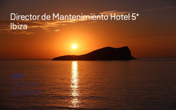 Director de Mantenimiento Hotel 5* en Ibiza