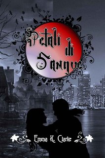 Emma K. Clarke - Petali di sangue (2012)