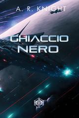 A.R. Knight – I Nove Selvaggi Vol. 2. Ghiaccio Nero (2026)