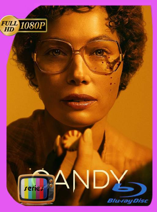 Candy: Una historia de pasión y crimen (2022) Temporada 1 WEB-DL 1080p Latino [GoogleDrive]