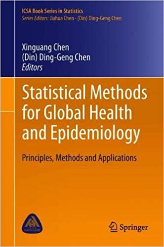Statistical Methods for Global Health and Epidemiology: Principles, Methods and Applications Statistical Methods for Global Health and Epidemiology: Principles, Methods and Applications