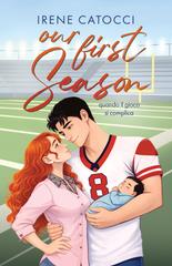Irene Catocci – Our First Season: quando il gioco si complica (2026)