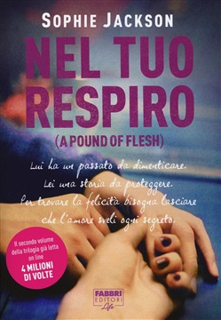 Sophie Jackson - A pound of flesh vol.02. Nel tuo respiro (2016)