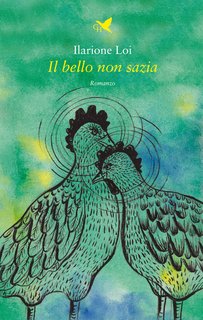 Ilarione Loi – Il bello non sazia (2022)