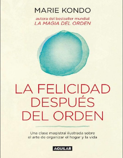 La felicidad despues del orden - Marie Kondo (Multiformato) [VS]