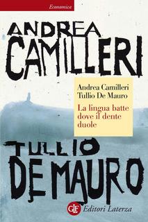 Andrea Camilleri, Tullio De Mauro - La lingua batte dove il dente duole (2014)