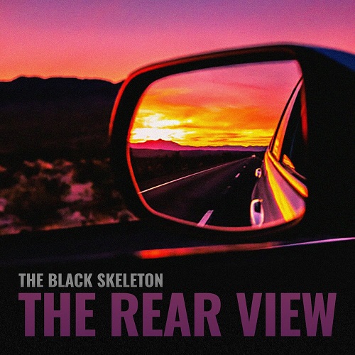 The Black Skeleton - The Rear View (2023) The Black Skeleton - The Rear View (2023)
