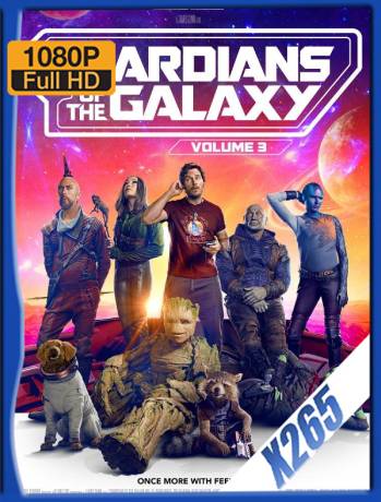 Guardianes de la Galaxia Vol. 3 (2023) H265 10Bits Latino