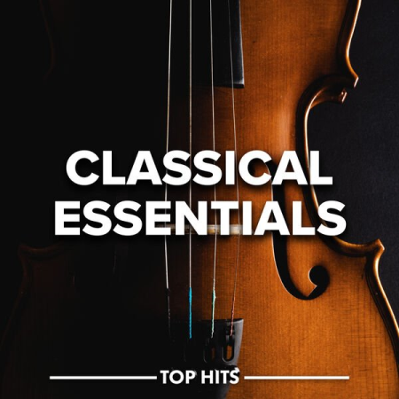 VA - Classical Essentials (Top Hits) (2023)