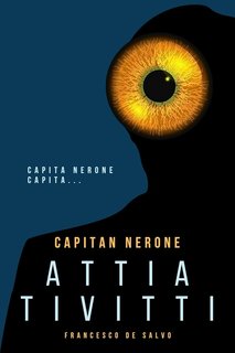 Francesco De Salvo - Capitan Nerone 1. Attia Tivitti (2024)