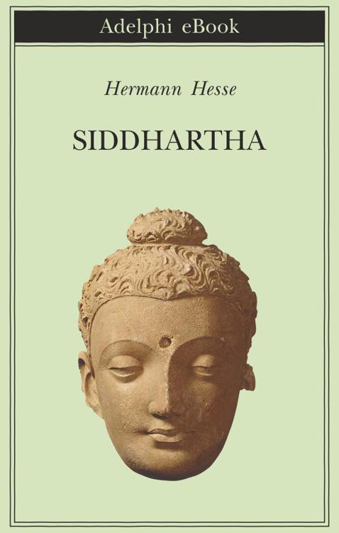Hermann Hesse - Siddharta. Edizione ampliata (2014)
