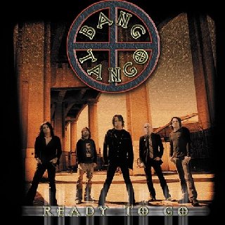 Bang Tango - Ready To Go (2004).mp3 - 320 Kbps