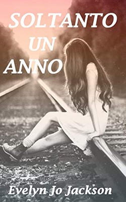Evelyn Jo Jackson - Soltanto un anno (2019)