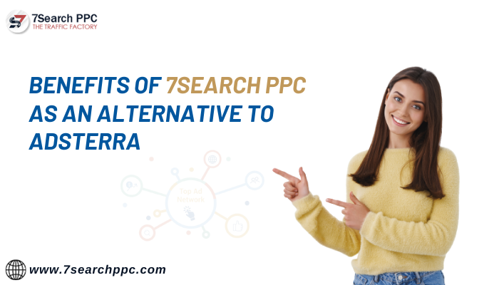 Benefits-of-7search-PPC-as-an-alternative-to-adsterra.png