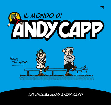 Il mondo di Andy Capp 71 - Lo chiamavano Andy Capp (2023)