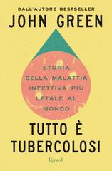 John Green – Tutto è Tubercolosi (2026)