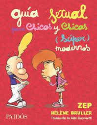 GUIA SEXUAL PARA CHICOS Y CHICAS SUPER MODERNOS
