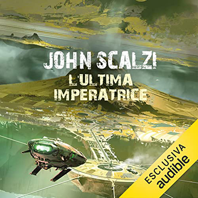 John ScalzI - L'ultima imperatrice꞉ The Interdependency 3 (2022) (mp3 - 128 kbps)