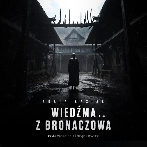 Agata Kasiak - Wiedźma z Bronaczowa Tom 02 (2024)