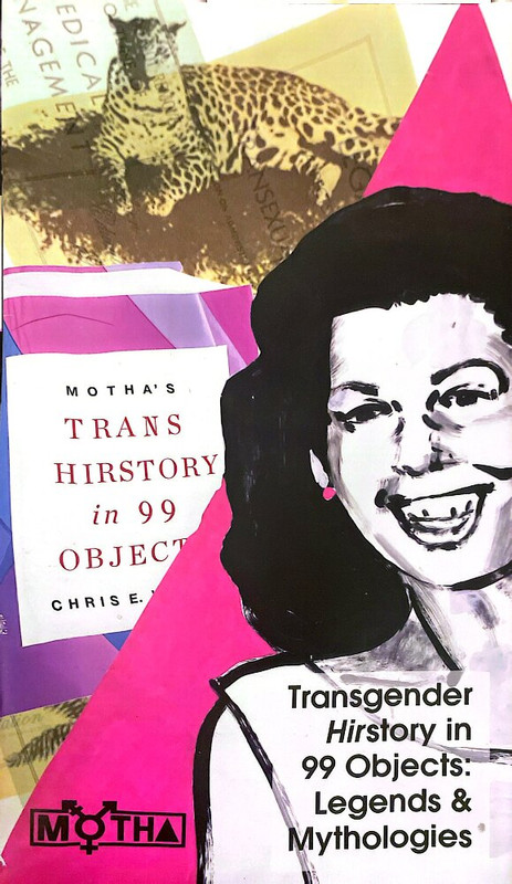 The cover of a zine titled MOTHA's Trans Hirstory in 99 Objects: Legends & Mythologies by Chris E. Vargas