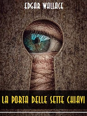 Edgar Wallace – La porta dalle sette chiavi (2019)