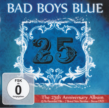 Bad Boys Blue   25   The 25th Anniversary Album (2010)