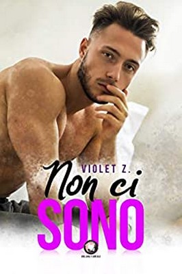 Violet Z. - Non ci sono (2020)