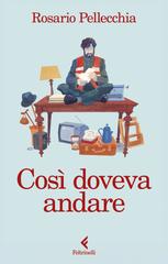 Rosario Pellecchia – Così doveva andare (2026)
