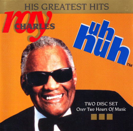 Ray Charles ‎- His Greatest Hits (Uh-Huh) (1992)