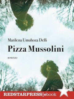 Marilena Umuhoza Delli - Pizza Mussolini (2023)