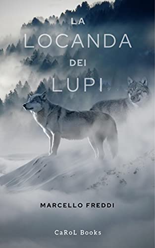 Marcello Freddi – La locanda dei lupi (2021)