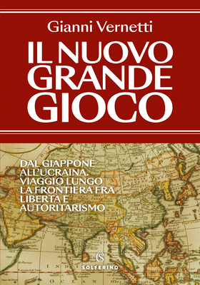 Gianni Vernetti – Il nuovo Grande Gioco (2025)