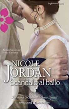 Nicole Jordan - Scandalo al ballo (2013)
