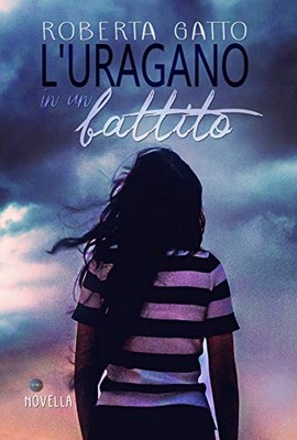 Roberta Gatto - L'uragano in un battito (2019)