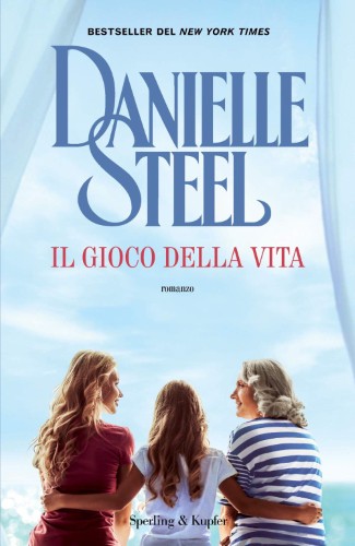 Danielle Steel - Il gioco della vita (2021)