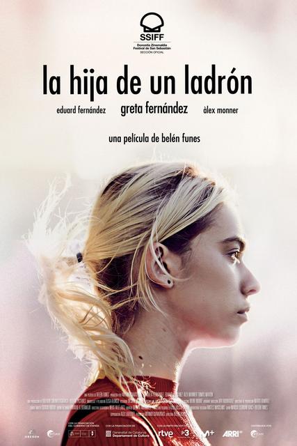 “LA HIJA DE UN LADRÓN”, CON GRETA Y EDUARD FERNÁNDEZ, A LA SECCIÓN OFICIAL DE SAN SEBASTIÁN, Y TÉASER TRÁILER