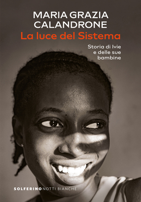 Maria Grazia Calandrone - La luce del Sistema (2026)