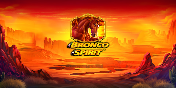 Teknik Jitu Bermain Slot Bronco Spirit Supaya Sering Jackpot