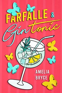 Amelia Bryce - Farfalle & Gin Tonic (2022)