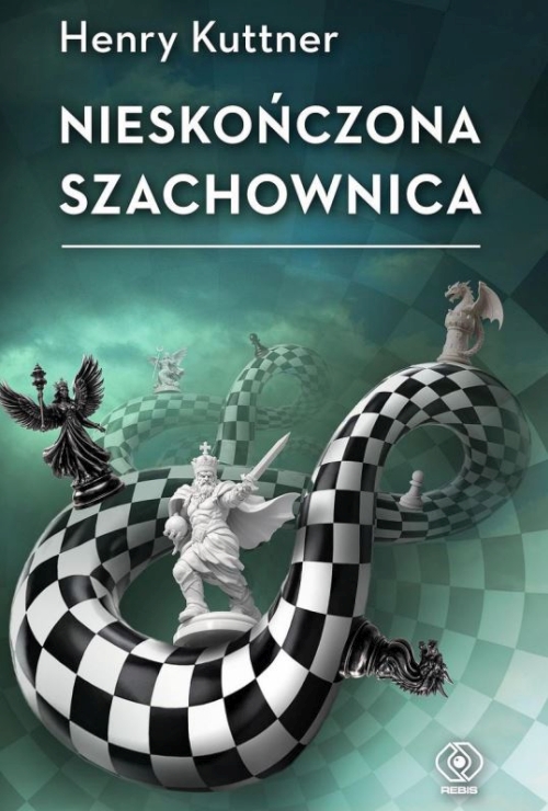 Kuttner Henry - Nieskończona szachownica