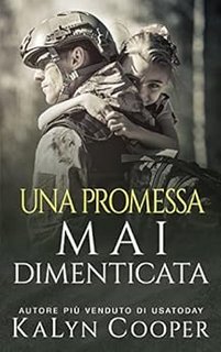 KaLyn Cooper - Mai vol. 02. Una promessa Mai Dimenticata (2021)