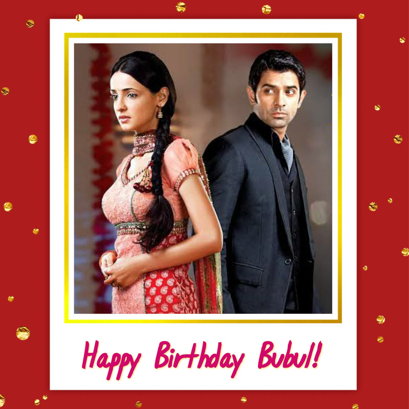 Happy Birthday Bubul