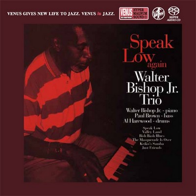 Walter Bishop Jr. Trio - Speak Low Again (1993) [2018, Reissue, Hi-Res SACD Rip]