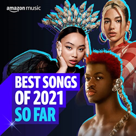 VA   Best Songs of 2021 So Far (2021)