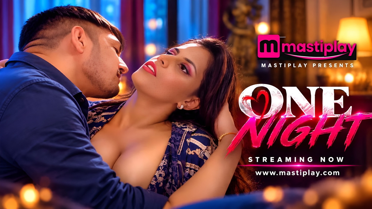 One Night (2026) MastiPlay Uncut Hindi Hot Short Film