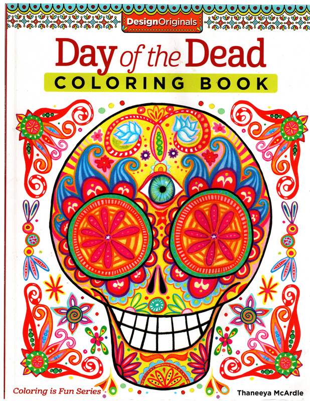 Image for Day of the Dead Coloring Book (Coloring is Fun) (Design Originals) 30 Beginner-Friendly Creative Art Activities with Sugar Skulls for Dia de Muertos; Extra-Thick Perforated Paper Resists Bleed Through