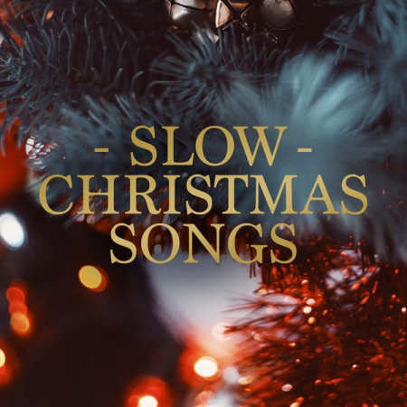 Various Artists   Slow Christmas Songs (2020)